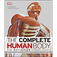 The Complete Human Body: The Definitive Visual Guide (English Edition)
